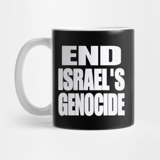 End Israel's GENOCIDE - White - Front Mug